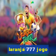 laranja 777 jogo